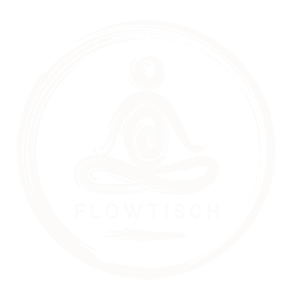 FLOWTISCH . Parinamavada - alles ist im Wandel